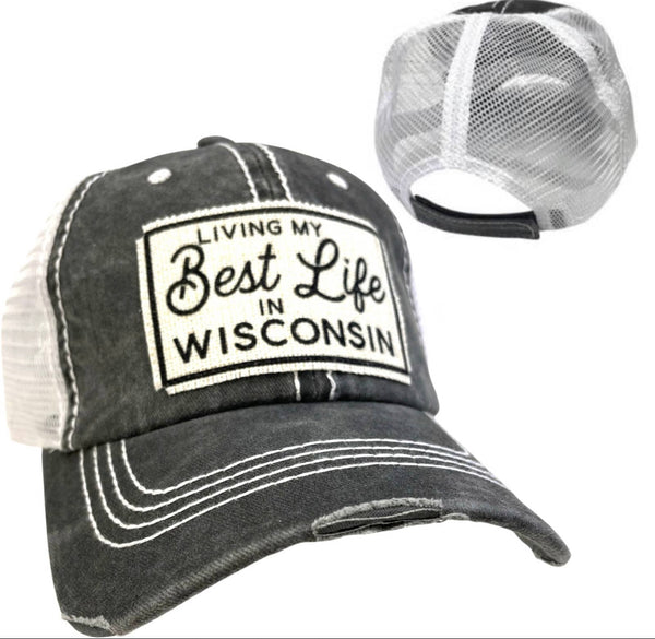 LIVING MY BEST LIFE IN WISCONSIN UNISEX HAT