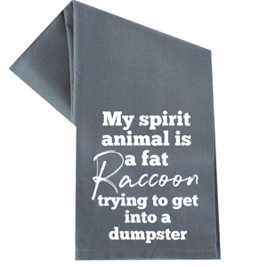 MY SPIRIT ANIMAL IS A FAT RACCOON TEA TOWEL