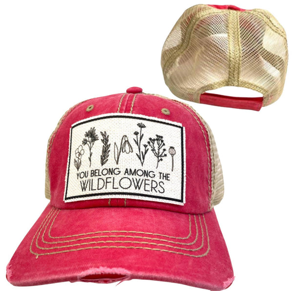 YOU BELONG AMONG THE WILDFLOWERS UNISEX HAT