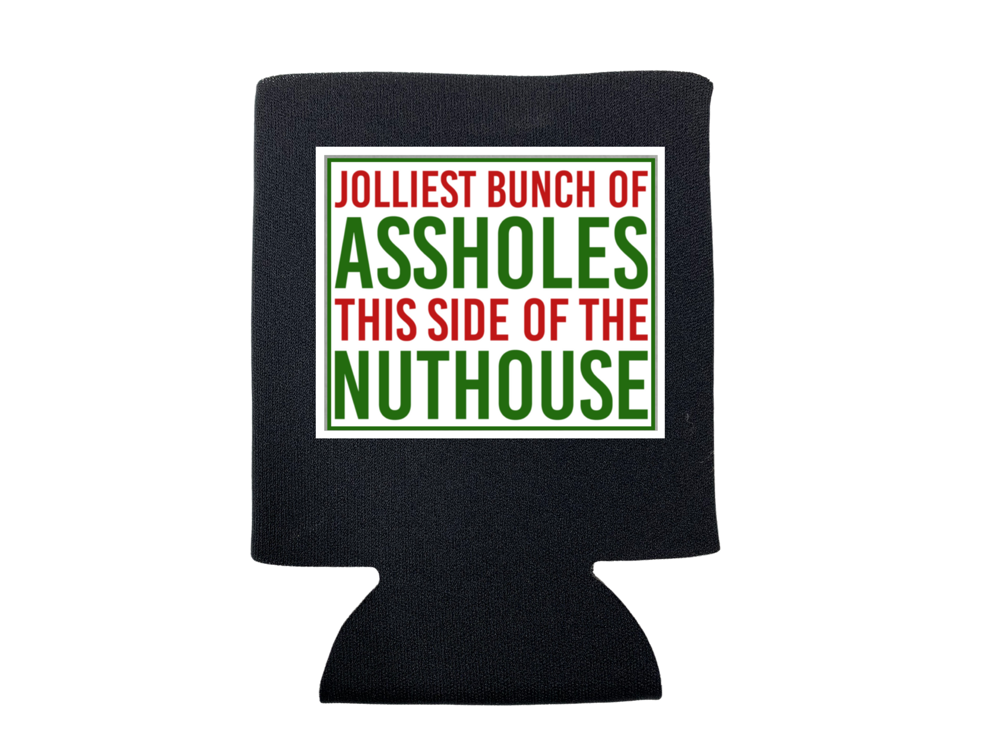 JOLLIEST BUNCH OF ASSHOLES KOOZIE